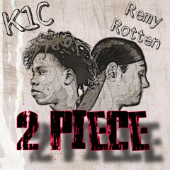 2 Peice ft. Remy Rotten (Prod.GL!TCHY)