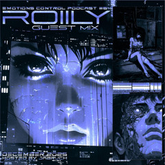 Emotions Control Podcast #64 ROIILY Guest Mix [December 2025]