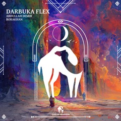 Abdullah Demir & Borakhan - Darbuka Flex  ( Original Mix )