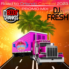 Orlando Carnival Downtown 2023 Promo Mix - DJ Fresh & Boogy Rankss
