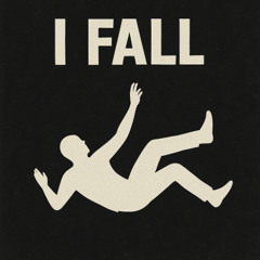 I Fall