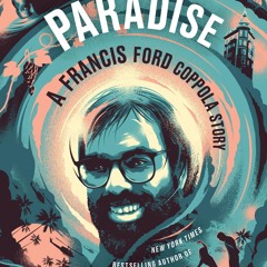 ✔PDF⚡️ The Path to Paradise: A Francis Ford Coppola Story