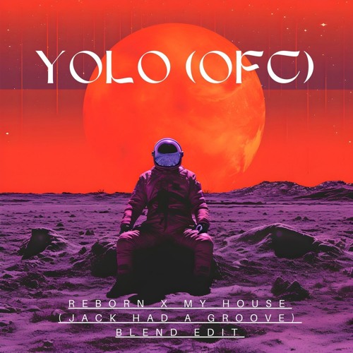 Reborn X My House (Jack Had A Groove) - Yolo (ofc) Blend Edit
