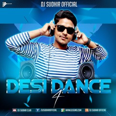 DESI DANCE 4-Tu Shayar Hai Mai Teri ShayriDJ SUDHIR OFFICIAL
