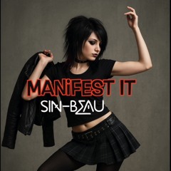 Manifest It.