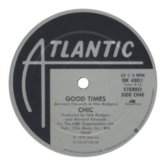 Good Times (Joel's Disco Tool) - Chic