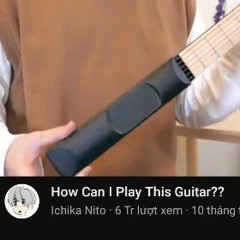 how can i play this guitar - Ichika Nito