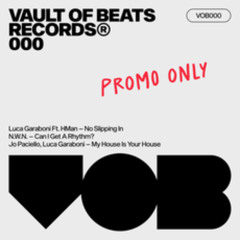 PREMIERE! Jo Paciello, Luca Garaboni - My House, Your House (Original_Mix) Vault of Beats