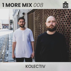 1 More Mix 008 - Kolectiv