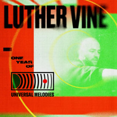 UM 005 | Luther Vine