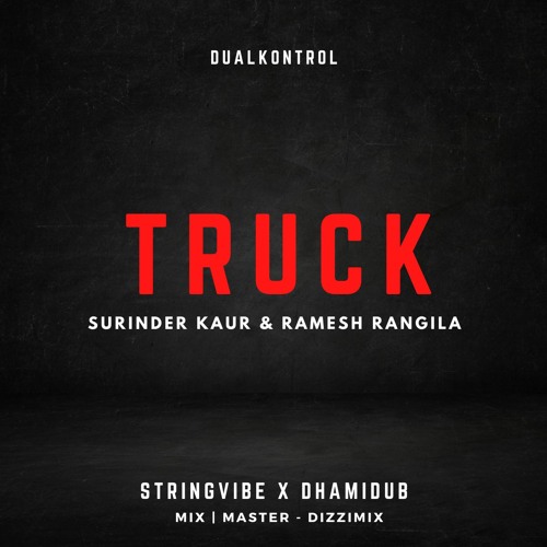 Surinder Kaur & Ramesh Rangila | Truck | SVXBE x Dhamidub