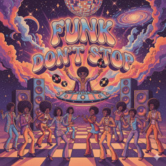 Funk Dont Stop