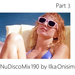 Nu Disco Mix # 190.3 by Ilka Onisim