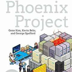 Get KINDLE PDF EBOOK EPUB The Phoenix Project: A Novel about IT, DevOps, and Helping Your Business W