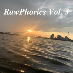 RawPhorics Vol.3