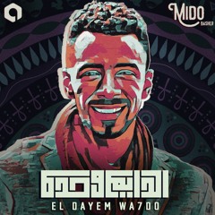 El Dayem Wa7do