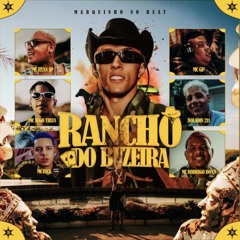 Rancho do Buzeira - Ryan SP, Rick, Nego Trufa, Boladin 211, Rodrigo do CN, GP e Marquinho no Beat