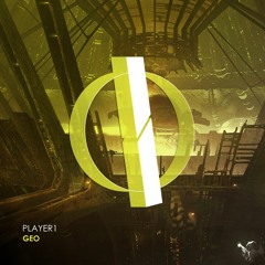 player1 - Geo (Original Mix) [OUT NOW]