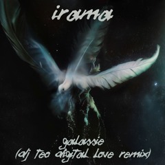 Irama - Galassie (Dj Teo Digital Love Remix)