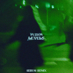 LEVELS (Serum Remix)