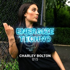 ENERGIZE TECHNO 015 - Charley Bolton