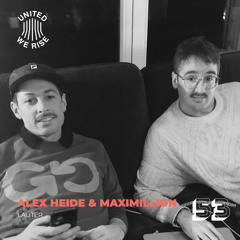 Alex Heide & Maximillion presents United We Rise Podcast Nr. 053