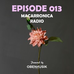 Macarronica Radio - Episode 013