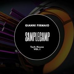 Gianni Firmaio - Samplecamp Tech-House VOL.1 - DEMO 5