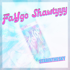 Faygo Shawtyyy (prod. homeboyjakob)
