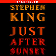[View] EPUB 💛 Just After Sunset: Stories by  Stephen King,Stephen King,Jill Eikenber