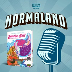 NORMALAND | Episodio 36 | Judee Sill, música y excesos