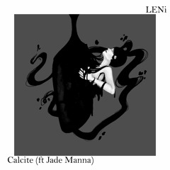 Calcite ft Jade Manna
