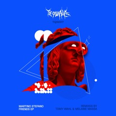 02. Martino Stefano - Friends (Tomy Wahl Remix)