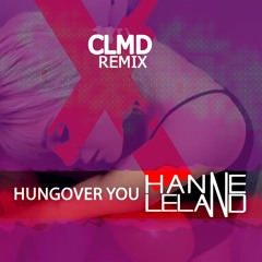Hungover You (CLMD Remix)