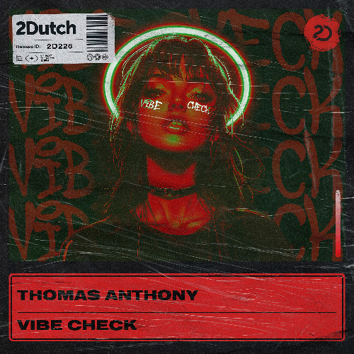 Thomas Anthony - Vibe Check (2Dutch/Skink)