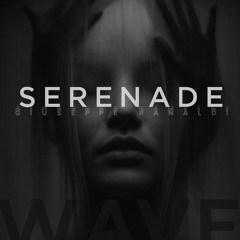 Serenade - Giuseppe Ranaldi (Original Mix)