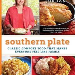 [Free] EPUB 📗 Southern Plate: Classic Comfort Food That Makes Everyone Feel Like Fam