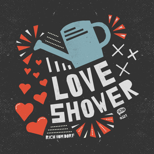 Rich Vom Dorf - Love Shower (TAECH221)