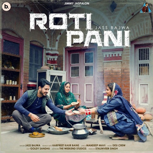 Roti Pani | Jass Bajwa