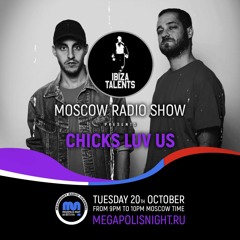 Chicks Luv Us - Ibiza Talents Moscow Radio Show #01