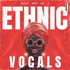 Ethnic Vocals (Vocal Samples)