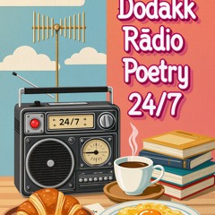 “Poetry of Dreams” (Birmingham Style English).wav Dodakk Rádio 24/7