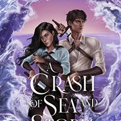View [PDF EBOOK EPUB KINDLE] A Crash of Sea and Storm Second Edition (These Bonded So