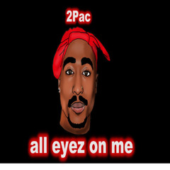 2Pac all eyez on me  (Audio-Studio Remix)