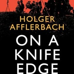 Download pdf On a Knife Edge: How Germany Lost the First World War (Cambridge Military Histories) by