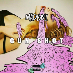 MADBOI - GuN ShoT(2020)