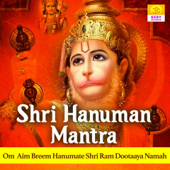 Shri Hanuman Mantra - Om Aim Breem Hanumate Shri Ram Dootaaya Namah