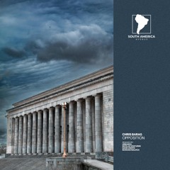 Chris Barag - Opposition (David Cristh Remix) [South America Avenue]