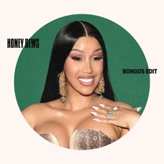 Cardi B, Megan Thee Stallion - Bongos (Honey Dews Edit)