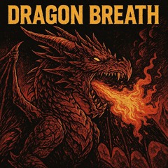 Dragon Breath